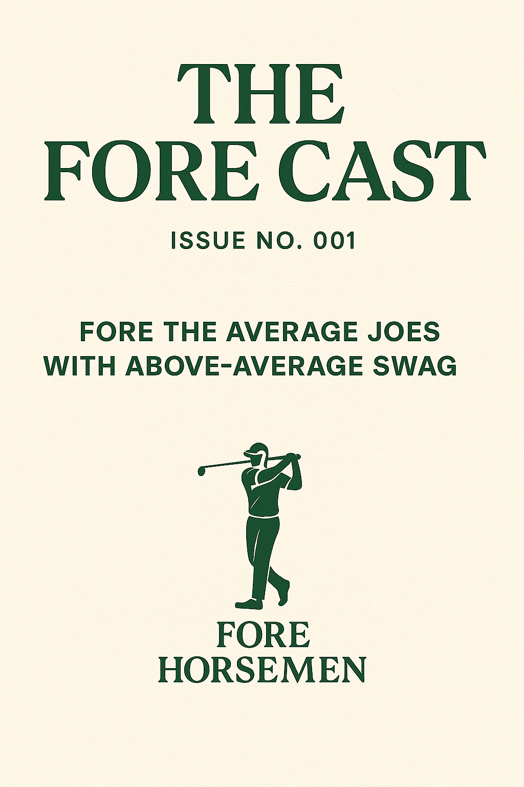Issue No. 001 – For the Average Joes - Fore Horsemen